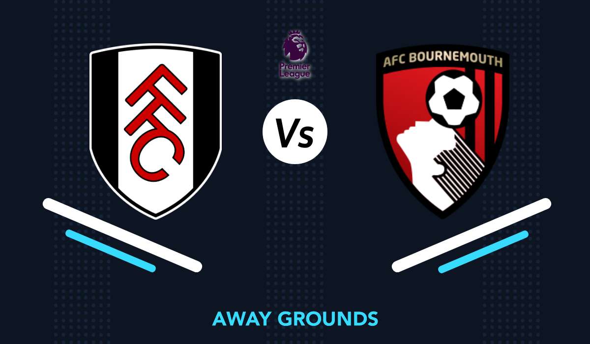 Fulham Vs AFC Bournemouth