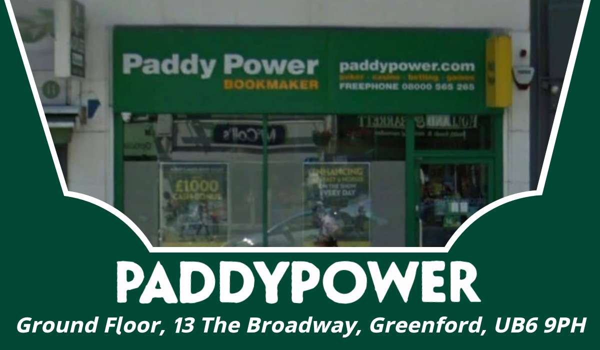 Ground Floor, 13 The Broadway Paddy Power Greenford – Betting Shop