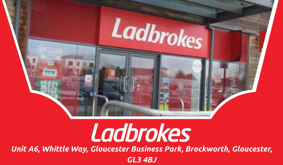 Unit A6, Whittle Way,  Business Park, Brockworth – Ladbrokes Football Betting Shop Gloucester