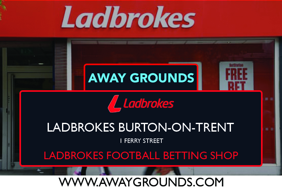 1 Ferry Street – Ladbrokes Football Betting Shop Burton-On-Trent