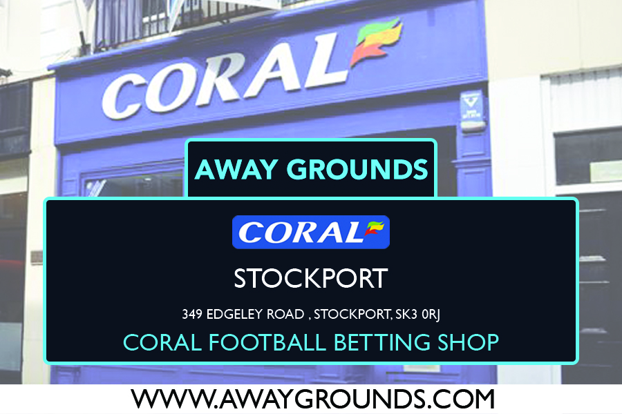 Coral Football Betting Shop Stockport – 349 Edgeley Road