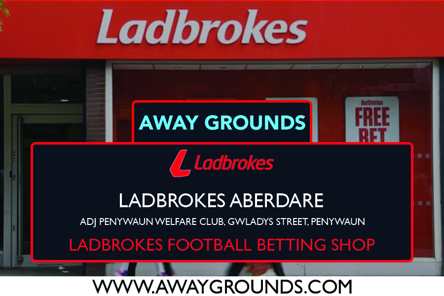 Adj Penywaun Welfare Club, Gwladys Street, Penywaun – Ladbrokes Football Betting Shop Aberdare