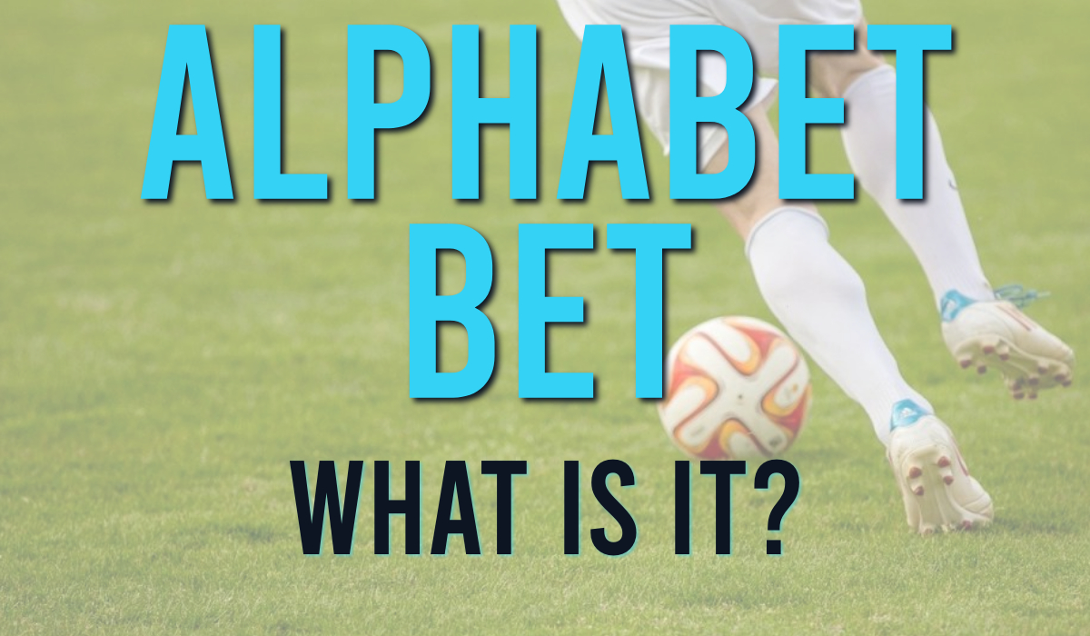 what-is-an-alphabet-bet-bet-types-explained-2022